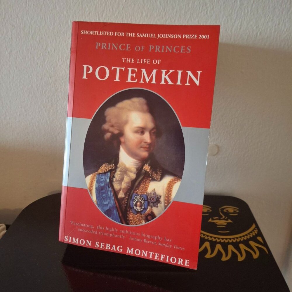 PRINCE OF PRINCES THE LIFE OF POTEMKIN by Simon Sebag Montefiore